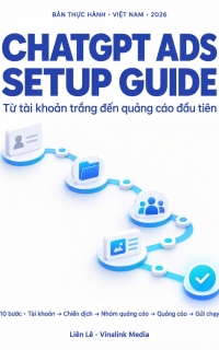 [FREE EBOOK] Hướng dẫn cài đặt ChatGPT Ads từ tài khoản trắng
